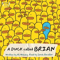 Duck Called Brian - Al Murphy - audiobook