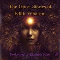 Ghost Stories of Edith Wharton - Edith Wharton - audiobook