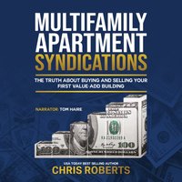 Multifamily Apartment Syndications - Chris Roberts - audiobook