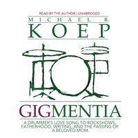 Gigmentia - Michael B. Koep - audiobook