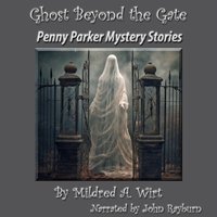 Ghost Beyond the Gate - Mildred A. Wirt Benson - audiobook