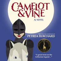 Camelot & Vine - Petrea Burchard - audiobook