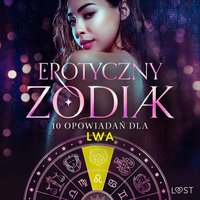 Erotyczny zodiak. 10 opowiadań dla Lwa - B. J. Hermansson - audiobook
