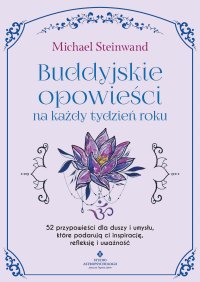Buddyjskie opowieści na każdy tydzień roku - Michael Steinwand - ebook