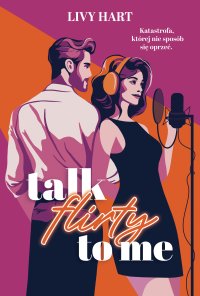 Talk Flirty to Me - Livy Hart - ebook