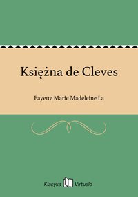 Księżna de Cleves - Fayette Marie Madeleine La - ebook