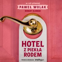 Hotel z piekła rodem - Robert Oldman - audiobook