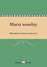 Marsz weselny - Bjornstjerne Martinius Bjornson - ebook