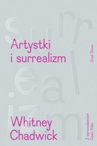 Artystki i surrealizm - Whitney Chadwick - ebook