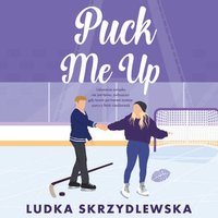 Puck me up - Ludka Skrzydlewska - audiobook
