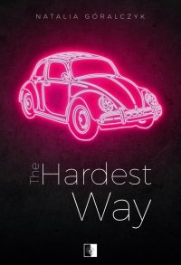 The Hardest Way - Natalia Góralczyk - ebook