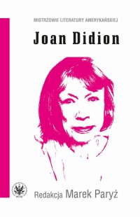 Joan Didion - Marek Paryż - ebook