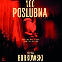 Noc poślubna - Przemysław Borkowski - audiobook