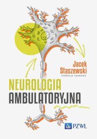 Neurologia ambulatoryjna - Jacek Staszewski - ebook