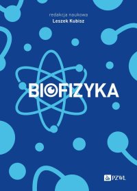 Biofizyka - Leszek Kubisz - ebook