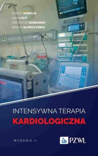 Intensywna terapia kardiologiczna - Renata Główczyńska - ebook