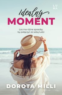 Idealny moment - Dorota Milli - ebook