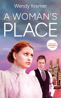 A Woman's Place - Wendy Kremer - ebook