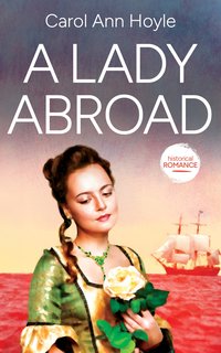 A Lady Abroad - Carol Ann Hoyle - ebook