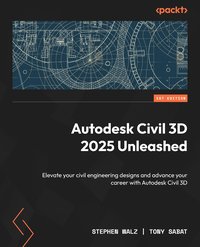 Autodesk Civil 3D 2025 Unleashed - Stephen Walz - ebook