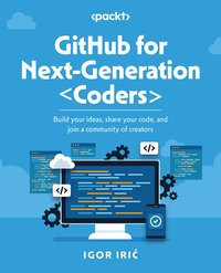 GitHub for Next-Generation Coders - Igor Irić - ebook
