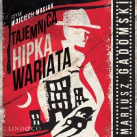 Tajemnica Hipka Wariata - Mariusz Gadomski - audiobook