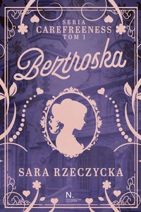 Beztroska - Sara Rzeczycka - ebook