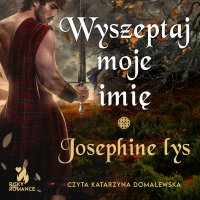 Wyszeptaj moje imię - Josephine Lys - audiobook