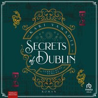 Secrets of Dublin. Gebrochene Flüche - Kari Vanadis - audiobook