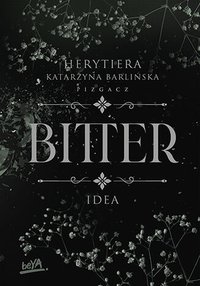 Idea. Bitter - Katarzyna Barlińska vel P.S. HERYTIERA - "Pizgacz" - ebook