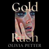 Gold Rush - Olivia Petter - audiobook