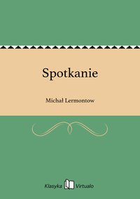 Spotkanie - Michał Lermontow - ebook