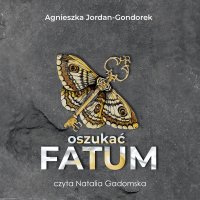 Oszukać fatum - Agnieszka Jordan-Gondorek - audiobook