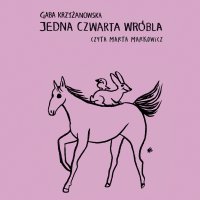 Jedna czwarta wróbla - Gaba Krzyżanowska - audiobook