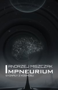 Impneurium. Sygnały z kosmosu - Andrzej Miszczak - ebook