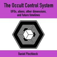 Occult Control System - Daniel Pinchbeck - audiobook
