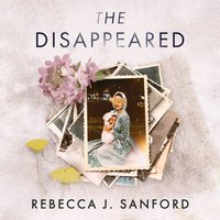 Disappeared - Rebecca J. Sanford - audiobook