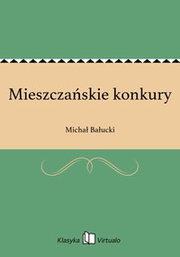 Mieszczańskie konkury - Michał Bałucki - ebook