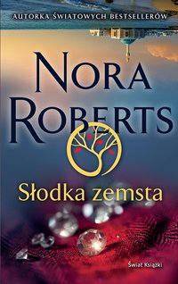 Słodka zemsta - Nora Roberts - ebook