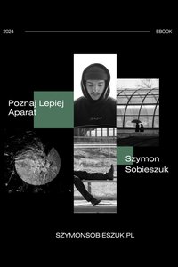 Poznaj Lepiej Aparat - Szymon Sobieszuk - ebook