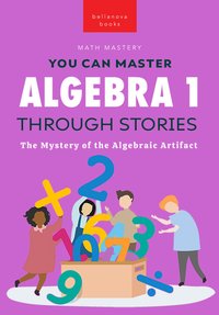 Algebra 1. Through Stories - Jenny Kellett - ebook
