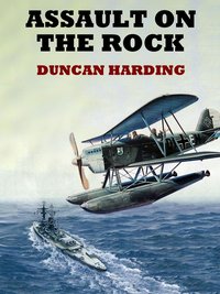 Assault on the Rock - Duncan Harding - ebook