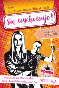 Z cyklu: Sorry, taki mamy klimat, czyli… Się wychowuje! - Magdalena Tarczoń - ebook