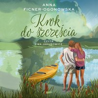 Krok do szczęścia - Anna Ficner-Ogonowska - audiobook