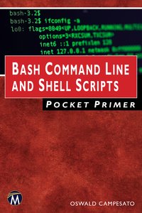 Bash Command Line and Shell Scripts Pocket Primer - Oswald Campesato - ebook