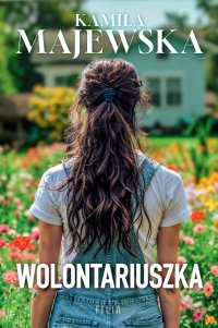 Wolontariuszka - Kamila Majewska - ebook