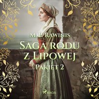 Saga rodu z Lipowej: Pakiet 2 - Marian Piotr Rawinis - audiobook