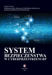 System bezpieczeństwa w cyberprzestrzeni RP - Waldemar Kitler - ebook