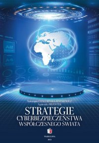 Strategie cyberbezpieczeństwa współczesnego świata - Katarzyna Chałubińska-Jentkiewicz - ebook