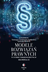 Modele rozwiązań prawnych w systemie cyberbepiczeństwa RP. Rekomendacje - Katarzyna Chałubińska-Jentkiewicz - ebook